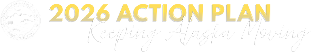 banner with DOT&PF logo stating: 2026 Action Plan - Keeping Alaska Moving