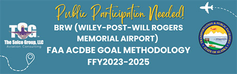 BRW (Wiley Post-Will Rogers Memorial Airport) FAA ACDBE Goal Methodology FFY2023-2025 Public Participation Meeting banner