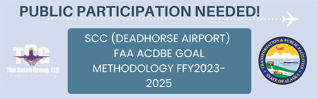 SCC (Deadhorse Airport) FAA ACDBE Goal Methodology FFY2023-2025 Public Participation Meeting banner