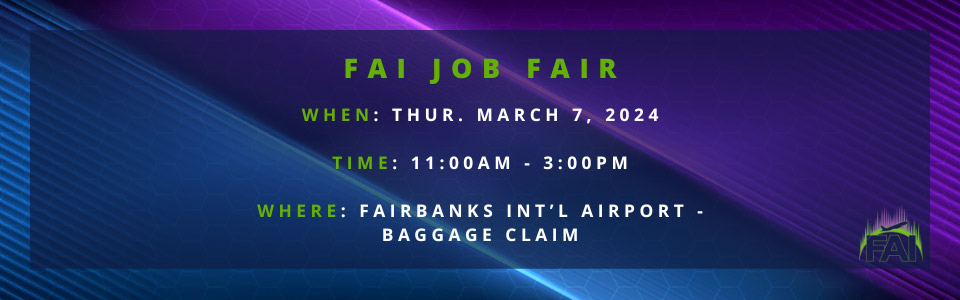 Fairbanks Airport - Job Fair 2024 informational banner