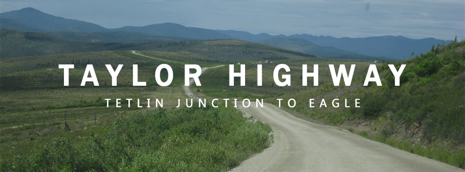 Taylor Highway to Eagle. Photo by Joanna Reed, Alaska DOT&PF