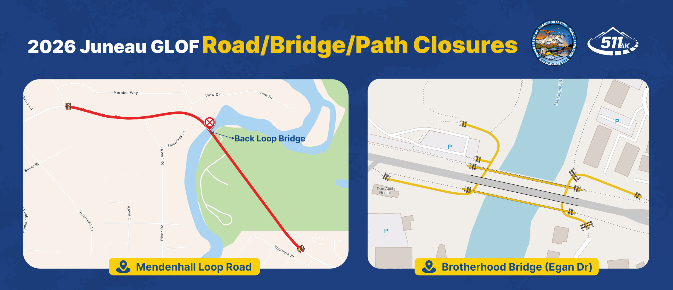 2026 Juneau GLOF road, bridge, and path closures map showing the Mendenhall Loop Road / Back Loop Bridge closure and the Brotherhood Bridge (Egan Dr) multi-use path closures